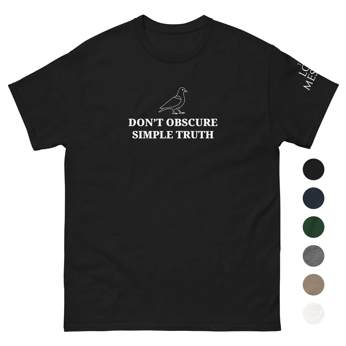Don't Obscure Simple Truth T-Shirt